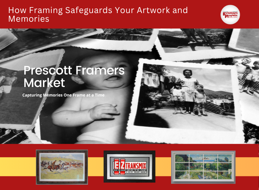 The Art of Protection: How Framing Safeguards Your Artwork and Memories